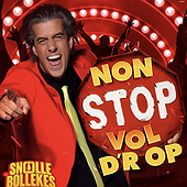 NON STOP VOL D'R OP - Snollebollekes