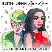 COLD HEART - PNAU REMIX - Elton John, Dua Lipa, PNAU