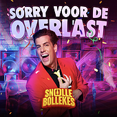 SORRY VOOR DE OVERLAST - Snollebollekes