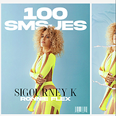 100 SMSjes - Sigourney K, Ronnie Flex
