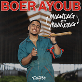 MAANDAG TOT MAANDAG - Boer Ayoub