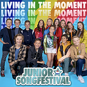 LIVING IN THE MOMENT - Finalisten Junior Songfestival 2022, Junior Songfestival