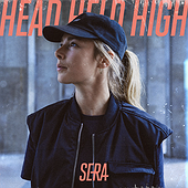 HEAD HELD HIGH - SERA
