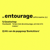 ENTOURAGE - Bankzitters