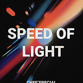 SPEED OF LIGHT - Chef'Special