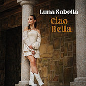 CIAO BELLA - Luna Sabella