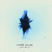 WAIT FOR YOU - Myles Smith