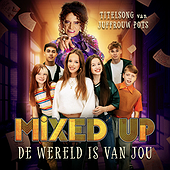 DE WERELD IS VAN JOU - Mixed Up