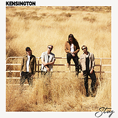 STAY - Kensington