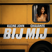 BIJ MIJ - Kleine John, Chavanté