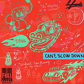 CAN'T SLOW DOWN - La Fuente