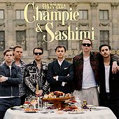 CHAMPIE & SASHIMI - Flemming, Turfy Gang