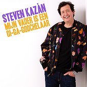 MIJN VADER IS EEN GI-GA-GOOCHELAAR - Steven Kazàn