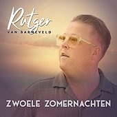 ZWOELE ZOMERNACHTEN - Rutger van Barneveld